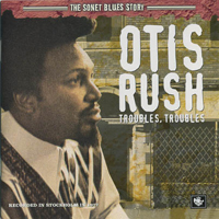 Otis Rush - The Sonet Blues Story