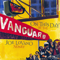 Joe Lovano Us Five - Joe Lovano Nonet - On This Day At The Vanguard