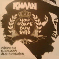 K'naan - You Can't Buy This