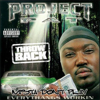 Project Pat - Mista Don't Play (Re-Release 2013)