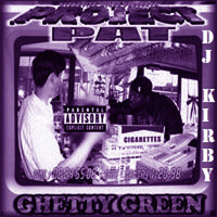 Project Pat - Ghetty Green (screwed & chopped) [CD 1]