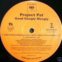 Project Pat - Good Googly Moogly (12'' Single)