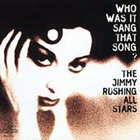 Jimmy Rushing - Who Was It Sang  That Song