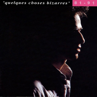 Jean-Jacques Goldman - 81-91 L'integrale [Cd 8: Quelques Choses Bizarres (81-91)]