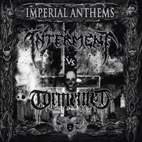 Interment (SWE) - Imperial Anthems No. 14 [Split with Tormented] (Single)