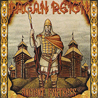 Pagan Reign - Ancient Fortness