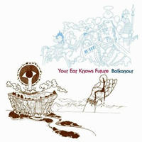 Baikonour - Your Ear Knows Future