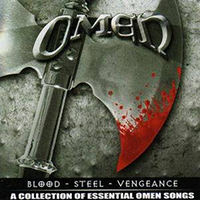 Omen (USA) - Blood - Steel - Vengeance: A Collection Of Essential Omen Songs