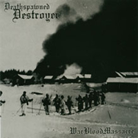 Deathspawned Destroyer - Warbloodmassacre