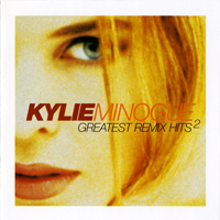 Kylie Minogue - Greatest Remix Hits Volume 2 (CD 1)