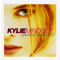 Kylie Minogue - Greatest Remix Hits Volume 3 (CD  2)