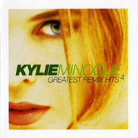 Kylie Minogue - Greatest Remix Hits Volume 4 (CD 1)