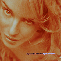 Kylie Minogue - Impossible Remixes