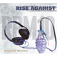 Rise Against - Revolutions Per Minute (Deluxe 10 Years Anniversary 2013 Edition)