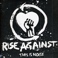 Rise Against - This Is Noise (EP)