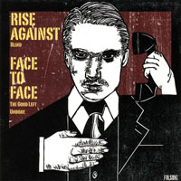 Rise Against - Rise Against/Face To Face (7'' Single)