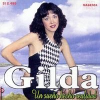 Gilda - Un Sueno Hecho Realidad