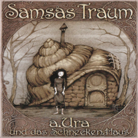 Samsas Traum - a.Ura und das Schnecken.Haus (CD 1)
