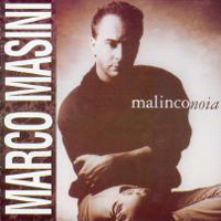 Marco Masini - Malinconoia