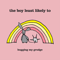 Boy Least Likely To - Hugging My Grudge