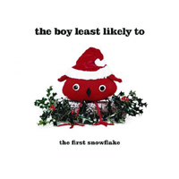 Boy Least Likely To - The First Snowflake