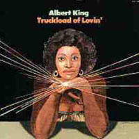 Albert King - Truckload Of Lovin'