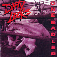 Dirty Looks - One Bad Leg