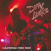 Dirty Looks - California Free Ride