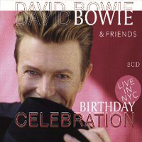 David Bowie - Birthday Celebration - Live in NYC 1997 (CD 1)