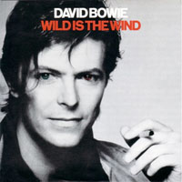 David Bowie - Wild Is The Wind (Single)