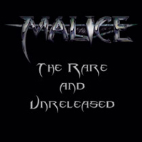 Malice (USA, Los Angeles) - The Rare And Unreleased