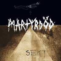 Martyrdod - Sekt