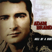 Adam Brand - Hell Of A Ride