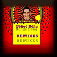 Manu Chao - Bongo Bong (Remixes)