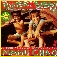 Manu Chao - Mister Bobby (Single)