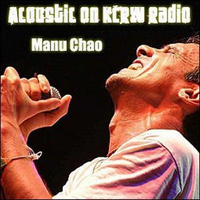 Manu Chao - Acoustic On Kcrw Radio