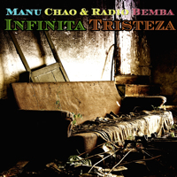 Manu Chao - 2007.05.28 - Manu Chao & Radio Bemba - Infinita Tristeza (Cd 1)