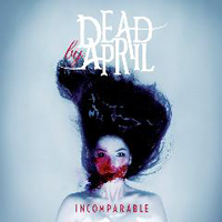 Dead By April - Incomparable (Bonus CD)