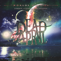 Dead By April - Worlds Collide (Jimmie Strimell Sessions) (EP)