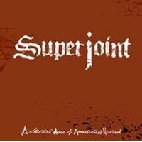 Superjoint - A Lethal Dose Of American Hatred
