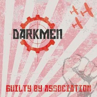Darkmen - Guilty By Association
