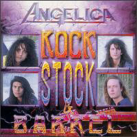 Angelica (CAN) - Rock, Stock & Barrel