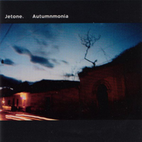 Tim Hecker - Autumnmonia (as Jetone)