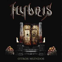 Hybris (ESP) - Otros Mundos 2011 (Re-Released)