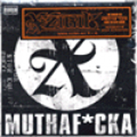 XziBit - Muthafucka