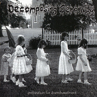 Decomposing Serenity - Preparation For Disembowelment / Tears Of Joy As I Lacerate (split)