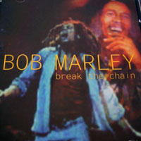 Bob Marley - Break The Chain