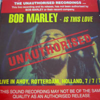 Bob Marley - Is This Love - Unauthorised