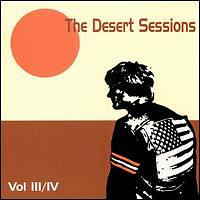 Desert Sessions - Volume III & IV