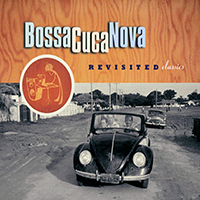 BossaCucaNova - Revisited Classics